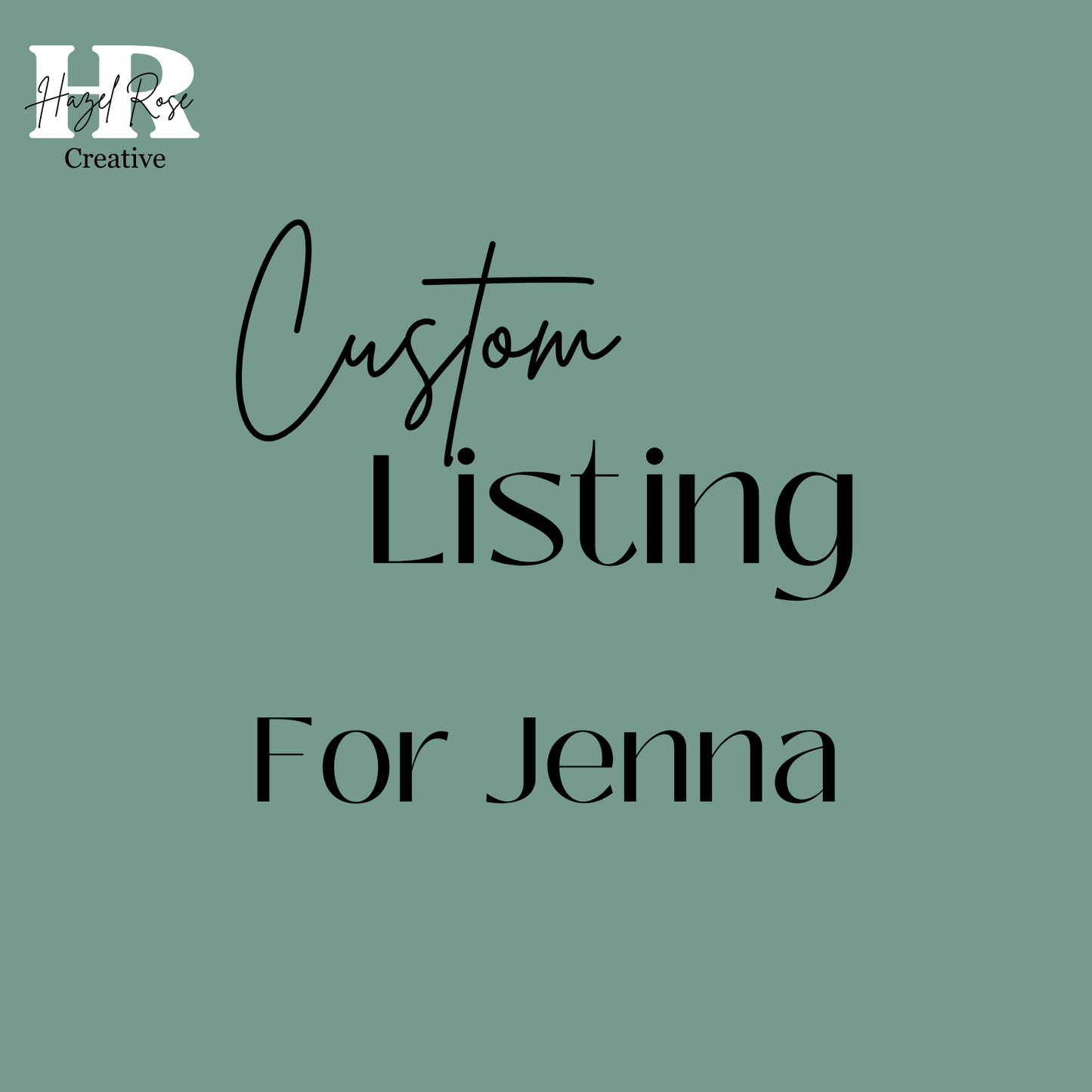 Custom Listing For Jenna
