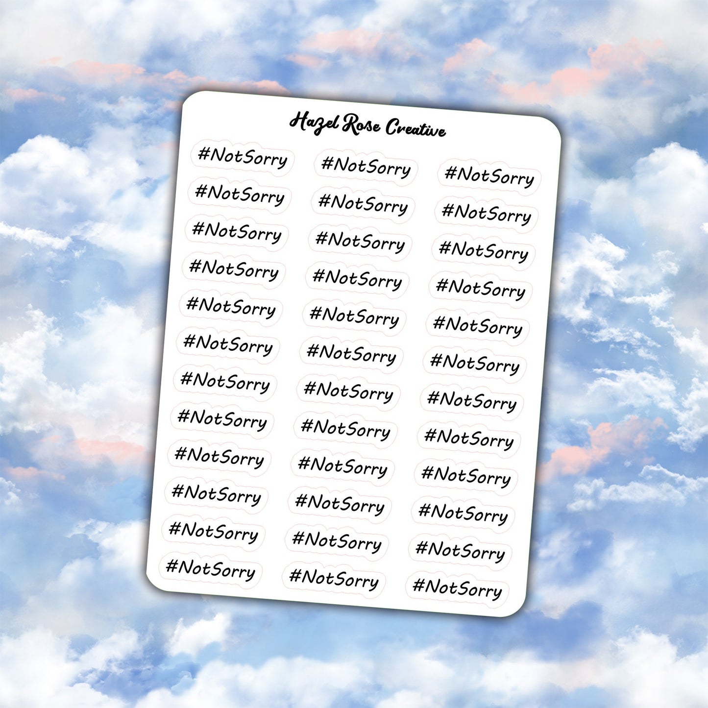 Functional Stickers - #NotSorry