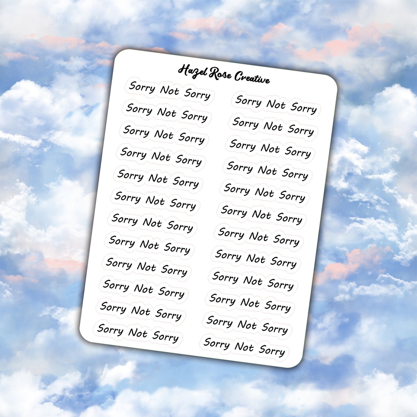 Functional Stickers - Sorry Not Sorry